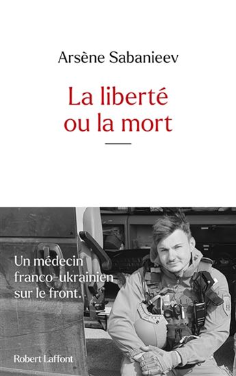 La Liberté ou la mort - ARSÈNE SABANIEEV