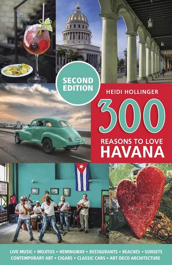 300 Reasons to Love Havana - HEIDI HOLLINGER
