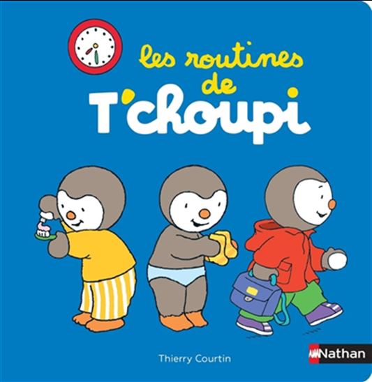 Les Routines de T'choupi - THIERRY COURTIN
