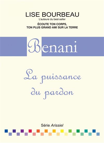 Benani : la puissance du pardon - LISE BOURBEAU