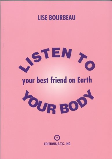 lISTEN TO JOUR BODY - LISE BOURBEAU