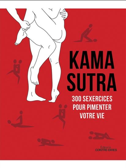 Kama Sutra, 300 sexercices pour pimenter votre vie - COLLECTIF