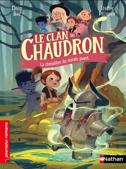 La Chevalière du marais puant - DAVID BRY - JÉRÔME PÉLISSIER
