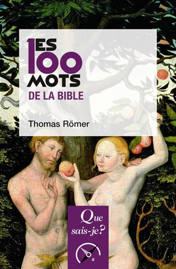 Les 100 mots de la Bible 3e éd. - THOMAS RÖMER