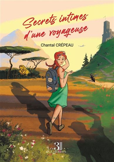 Secrets intimes d&#39;une voyageuse - CHANTAL CRÉPEAU