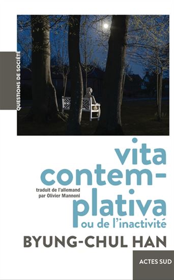 Vita contemplativa ou de l'inactivité - BYUNG-CHUL HAN