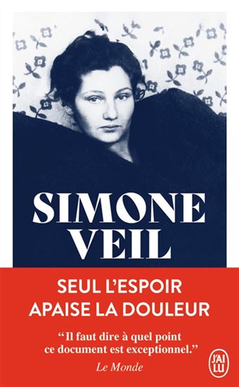 Seul l&#39;espoir apaise la douleur - SIMONE VEIL