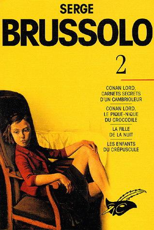 Serge Brussolo T.02 - SERGE BRUSSOLO