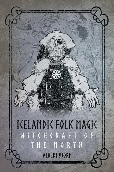 Icelandic Folk Magic - ALBERT BJÖRN SHIELL