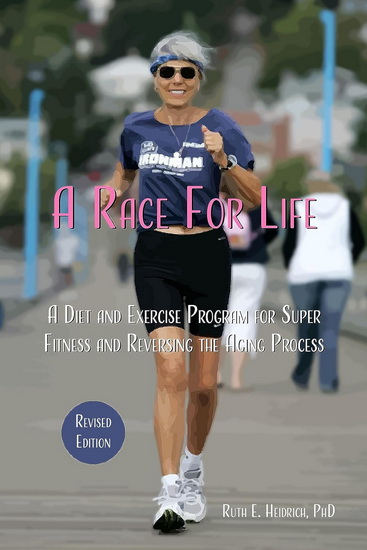 A Race for Life - RUTH  E HEIDRICH - TERRY SHINTANI