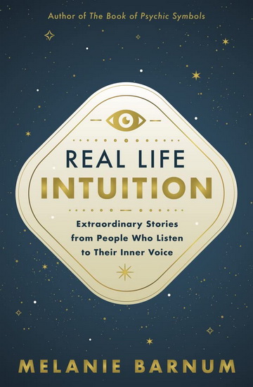 Real Life Intuition - MELANIE BARNUM