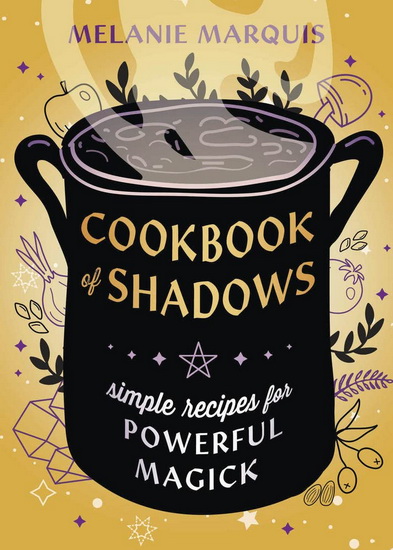 Cookbook of Shadows - MELANIE MARQUIS