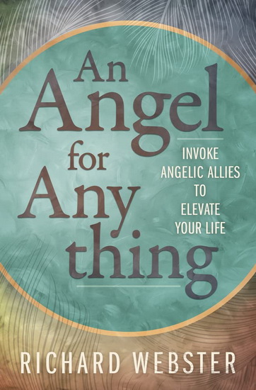 An Angel for Anything - RICHARD WEBSTER