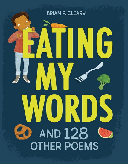 Eating My Words - BRIAN P CLEARY