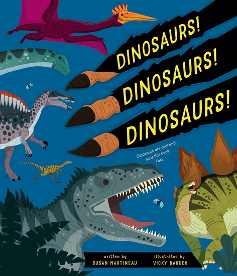 Dinosaurs! Dinosaurs! Dinosaurs! - SUSAN MARTINEAU