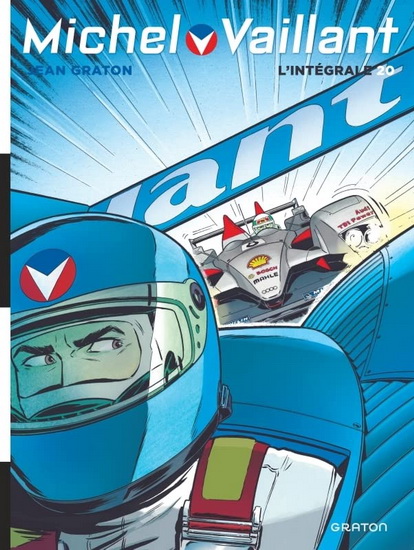 Michel Vaillant : l'intégrale #20 N. éd. - PHILIPPE GRATON - JEAN GRATON
