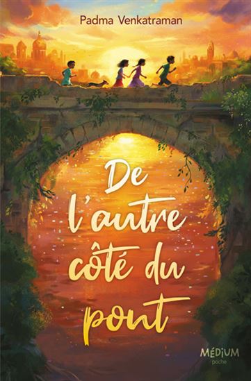 De l'autre côté du pont - PADMA VENKATRAMAN