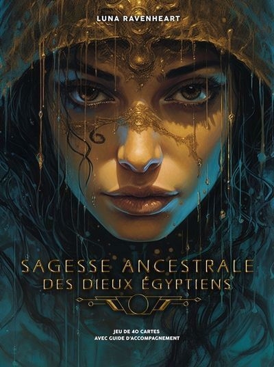 Sagesse ancestrale des Dieux égyptiens Cof. - LUNA RAVENHEART