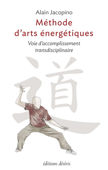 Méthode d&#39;arts internes : voie de développement - ALAIN JACOPINO