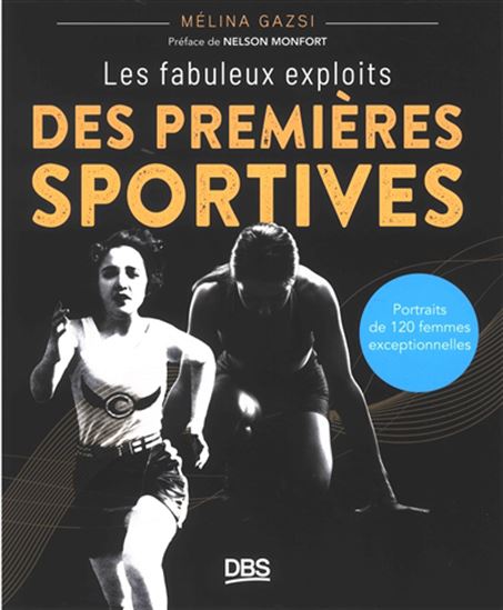 Les Fabuleux exploits des premières sportives - MÉLINA GAZSI