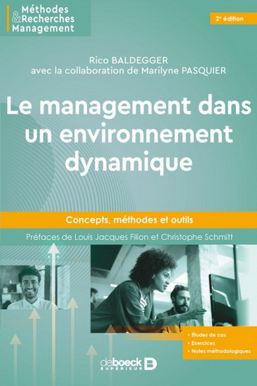 Le Management dans un environnement dynamique 2e éd. - RICO BALDEGGER - MARILYNE PASQUIER