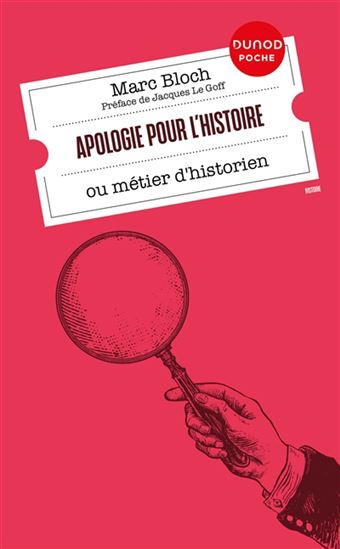 Apologie pour l&#39;histoire ou métier d&#39;historien - MARC BLOCH