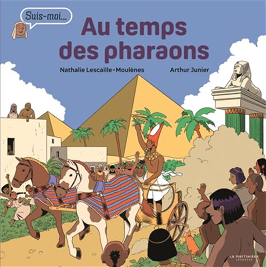 Au temps des pharaons - NATHALIE LESCAILLE - ARTHUR JUNIER