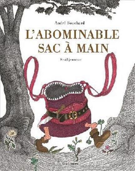 L&#39;Abominable sac à main - ANDRÉ BOUCHARD