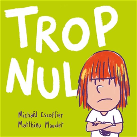 Trop nul - MICHAËL ESCOFFIER - MATTHIEU MAUDET
