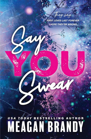 Say You Swear #01 - MEAGAN BRANDY