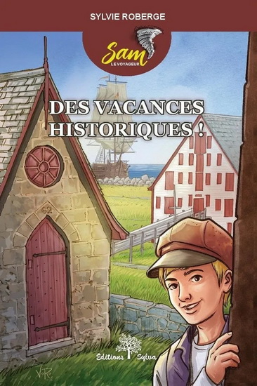 Des vacances historiques ! #03 - SYLVIE ROBERGE