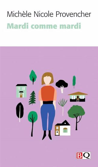 Mardi comme mardi - MICHÈLE NICOLE PROVENCHER