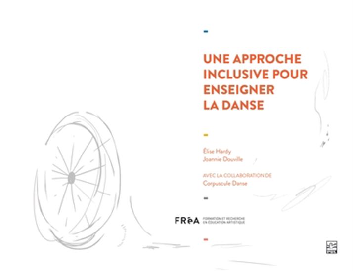 Une Approche inclusive pour enseigner la danse - ÉLISE HARDY - JOANNIE DOUVILLE