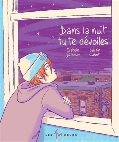 Dans la nuit, tu te dévoiles - ISABELLE JAMESON - SYLVAIN CABOT