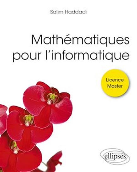 Mathématiques pour l'informatique - SALIM HADDADI