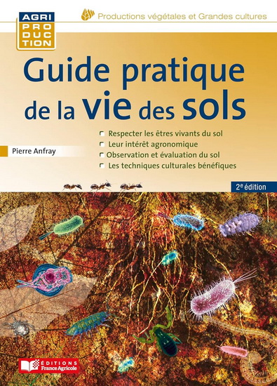 Les Matières organiques et bonne santé des sols - PIERRE ANFRAY