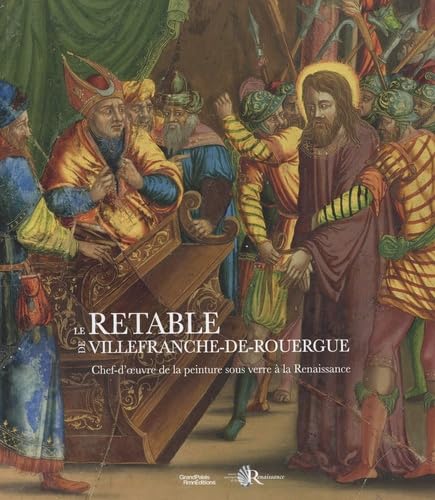 Le Retable de la chartreuse Saint-Sauveur de Villefranche-de-Rouergue - AURÉLIE GERBIER