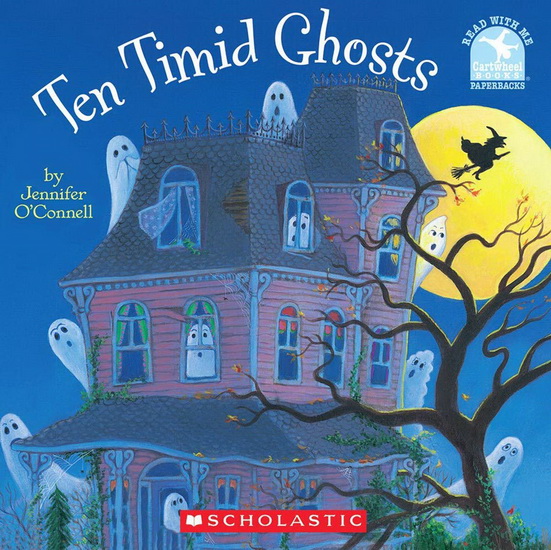 Ten Timid Ghosts - JENNIFER O'CONNELL