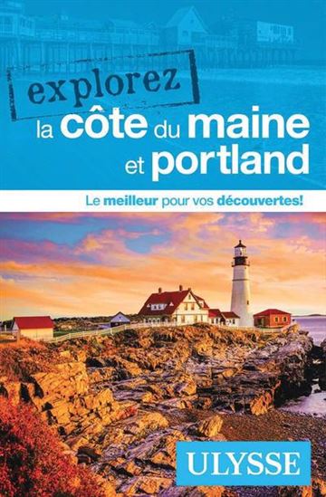 Explorez la côte du Maine et Portland N. éd. - COLLECTIF
