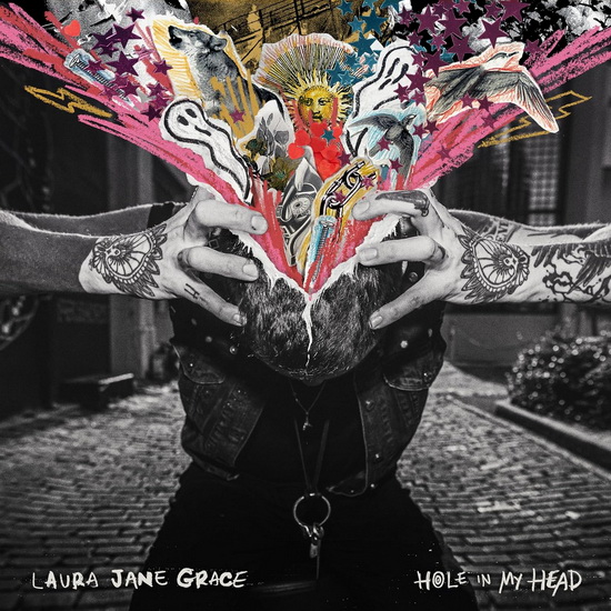 Hole In My Head - LAURA JANE GRACE