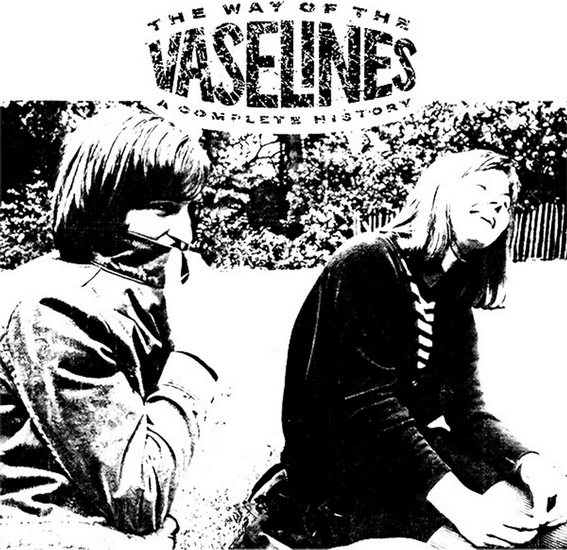 The Way Of The Vaselines : A Complete History - VASELINES