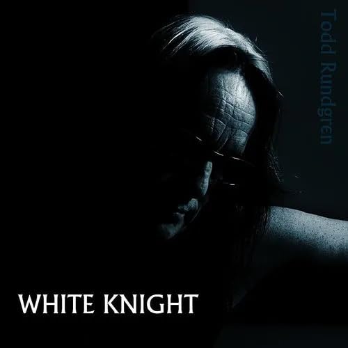 White Knight - TODD RUNDGREN