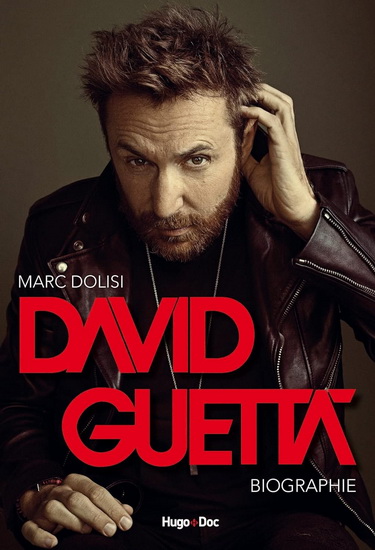 David Guetta : biographie - MARC DOLISI
