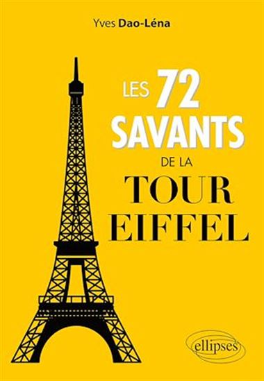 Les 72 savants de la tour Eiffel - YVES DAO-LENA