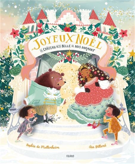 Joyeux Noël au château de la Belle au bois dormant - SOPHIE DE MULLENHEIM - ASA GILLAND
