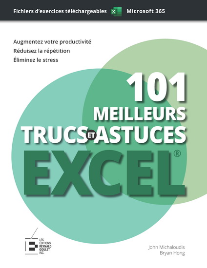 101 meilleurs trucs et astuces Excel Ed. premium couleur - JOHN MICHALOUDIS - BRYAN HONG