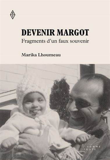 Devenir Margot - MARIKA LHOUMEAU