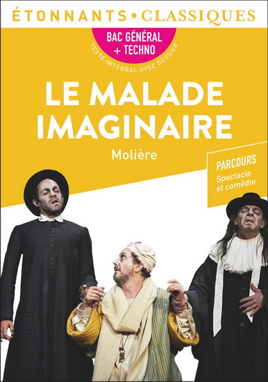 Le Malade imaginaire N. éd. - MOLIÈRE