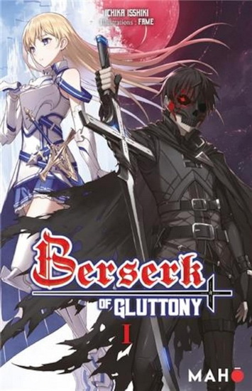 Berserk of Gluttony #01 (roman) N. éd. - ICHIKA ISSHIKI