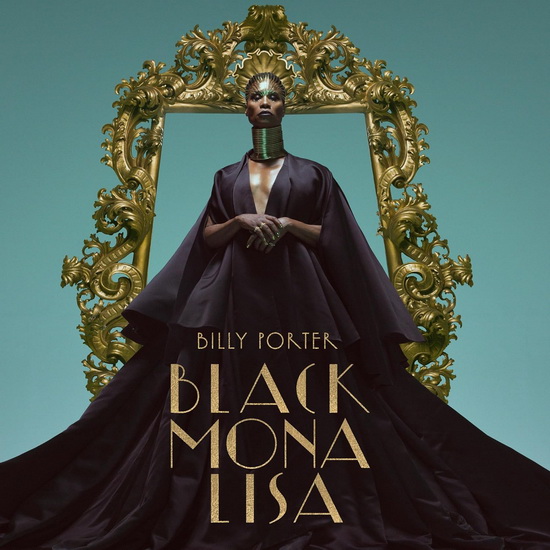 Black Mona Lisa - BILLY PORTER